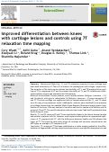 Cover page: Improved differentiation between knees with cartilage lesions and controls using 7T relaxation time mapping