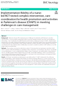 Cover page: Implementation fidelity of a nurse-led RCT-tested complex intervention, care coordination for health promotion and activities in Parkinson’s disease (CHAPS) in meeting challenges in care management
