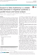 Cover page: Erratum to: Delta rhythmicity is a reliable EEG biomarker in Angelman syndrome: a parallel mouse and human analysis