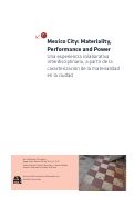 Cover page: Mexico City: Materiality, Performance and Power- <em>in Thesis Report from the&nbsp;Universidad Autónoma Metropolitana, Unidad Cuajimalpa (2016)</em>
