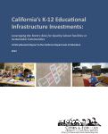 Cover page: California’s K-12 Educational  Infrastructure Investments: Leveraging the State’s Role for Quality School Facilities in Sustainable Communities