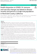 Cover page: Health disparities in COVID-19: immune and vascular changes are linked to disease severity and persist in a high-risk population in Riverside County, California