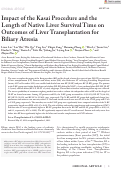 Cover page: Impact of the Kasai Procedure and the Length of Native Liver Survival Time on Outcomes of Liver Transplantation for Biliary Atresia