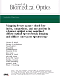 Cover page: Mapping breast cancer blood flow index, composition, and metabolism in a human subject using combined diffuse optical spectroscopic imaging and diffuse correlation spectroscopy