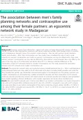Cover page: The association between men’s family planning networks and contraceptive use among their female partners: an egocentric network study in Madagascar