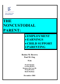 Cover page: The NonCustodial Parent: Employment, Earnings, Child Support and Parenting