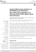 Cover page: A Novel Whole Gene Deletion of BCKDHB by Alu-Mediated Non-allelic Recombination in a Chinese Patient With Maple Syrup Urine Disease