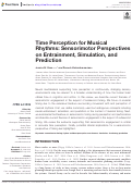 Cover page: Time Perception for Musical Rhythms: Sensorimotor Perspectives on Entrainment, Simulation, and Prediction