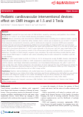 Cover page: Pediatric cardiovascular interventional devices: effect on CMR images at 1.5 and 3 Tesla