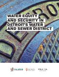 Cover page: Water Equity and Security in Detroit's Water and Sewer District