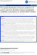 Cover page: The spatial distribution of known predictors of autism spectrum disorders impacts geographic variability in prevalence in central North Carolina