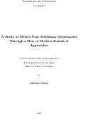 Cover page: A Study of Crimes Near Marijuana Dispensaries Through a Slew of Modern Statistical Approaches
