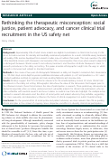 Cover page: Rethinking the therapeutic misconception: social justice, patient advocacy, and cancer clinical trial recruitment in the US safety net