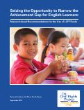 Cover page: Seizing&nbsp;the&nbsp;Opportunity to Narrow&nbsp;the&nbsp;Achievement Gap for English Learners: Research-based Recommendations for&nbsp;the&nbsp;Use of LCFF Funds