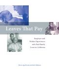 Cover page: Leaves That Pay: Employer and Worker Experiences with Paid Family Leave in California