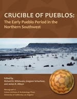 Cover page: Crucible of Pueblos: The Early Pueblo Period in the Northern Southwest 