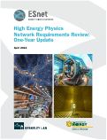 Cover page: High Energy Physics Network Requirements Review: One-Year Update