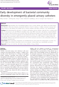 Cover page: Early development of bacterial community diversity in emergently placed urinary catheters