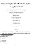 Cover page: Is Ring Breaking Feasible in Relative Binding Free Energy Calculations?