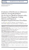 Cover page: Evaluation of the Present‐on‐Admission Indicator among Hospitalized Fee‐for‐Service Medicare Patients with a Pressure Ulcer Diagnosis: Coding Patterns and Impact on Hospital‐Acquired Pressure Ulcer Rates