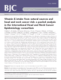 Cover page: Vitamin E intake from natural sources and head and neck cancer risk: a pooled analysis in the International Head and Neck Cancer Epidemiology consortium