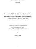 Cover page: A Scalable VLSI Architecture for Real-Time and Energy-Efficient Sparse Approximation in Compressive Sensing Systems