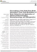 Cover page: Proceedings of the Sixth Deep Brain Stimulation Think Tank Modulation of Brain Networks and Application of Advanced Neuroimaging, Neurophysiology, and Optogenetics.