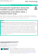 Cover page: Intraoperative hypotension during liver transplant surgery is associated with postoperative acute kidney injury: a historical cohort study