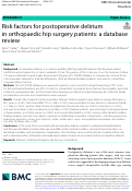 Cover page: Risk factors for postoperative delirium in orthopaedic hip surgery patients: a database review.