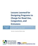 Cover page: Lessons Learned for Designing Programs to Charge for Road Use, Congestion, and Emissions