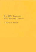 Cover page: The BART Experience—What Have We Learned?