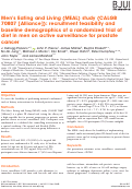 Cover page: Men's Eating and Living (MEAL) study (CALGB 70807 [Alliance]): recruitment feasibility and baseline demographics of a randomized trial of diet in men on active surveillance for prostate cancer.