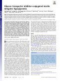 Cover page: Glucose transporter inhibitor-conjugated insulin mitigates hypoglycemia