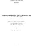 Cover page: Numerical Simulation of Elastic, Viscoelastic, and Granular Materials
