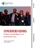 Cover page: On Bridging: Evidence and Guidance from Real-World Cases