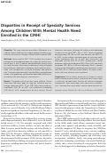 Cover page: Disparities in Receipt of Specialty Services Among Children With Mental Health Need Enrolled in the CMHI