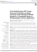 Cover page: Post-Radiotherapy PET Image Outcome Prediction by Deep Learning Under Biological Model Guidance: A Feasibility Study of Oropharyngeal Cancer Application
