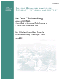 Cover page: Data Center IT Equipment Energy Assessment Tools
Current State of Commercial Tools, Proposal for a Future Set of Assessment Tools