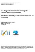 Cover page: San Diego I-15 Demonstration Integrated Corridor Management System: PATH Report on Stage 3: Site Demonstration and Evaluation