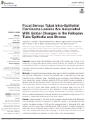 Cover page: Focal Serous Tubal Intra-Epithelial Carcinoma Lesions Are Associated With Global Changes in the Fallopian Tube Epithelia and Stroma