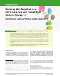 Cover page: Reducing Skin Toxicities from EGFR Inhibitors with Topical BRAF Inhibitor TherapyTopical BRAF Inhibitor for Anti-EGFR Toxicities