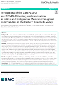 Cover page: Perceptions of the Coronavirus and COVID-19 testing and vaccination in Latinx and Indigenous Mexican immigrant communities in the Eastern Coachella Valley