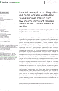 Cover page: Parental perceptions of bilingualism and home language vocabulary: Young bilingual children from low-income immigrant Mexican American and Chinese American families.