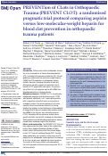 Cover page: PREVENTion of CLots in Orthopaedic Trauma (PREVENT CLOT): a randomised pragmatic trial protocol comparing aspirin versus low-molecular-weight heparin for blood clot prevention in orthopaedic trauma patients.