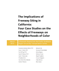 Cover page of The Implications of Freeway Siting in California: Four Case Studies on the Effects of Freeways on Neighborhoods of Color