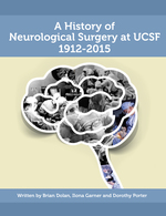 Cover page: A History of Neurological Surgery at UCSF, 1912-2015